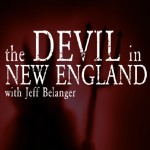 The Devil in New England with Jeff Belanger