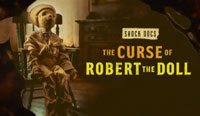 Shock Docs: The Curse of Robert the Doll