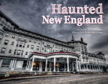 2014 Haunted New England calendar by Jeff Belanger and Frank Grace