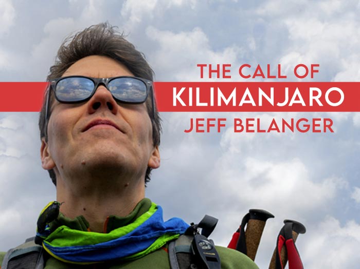 The Call of Kilimanjaro with Jeff Belanger