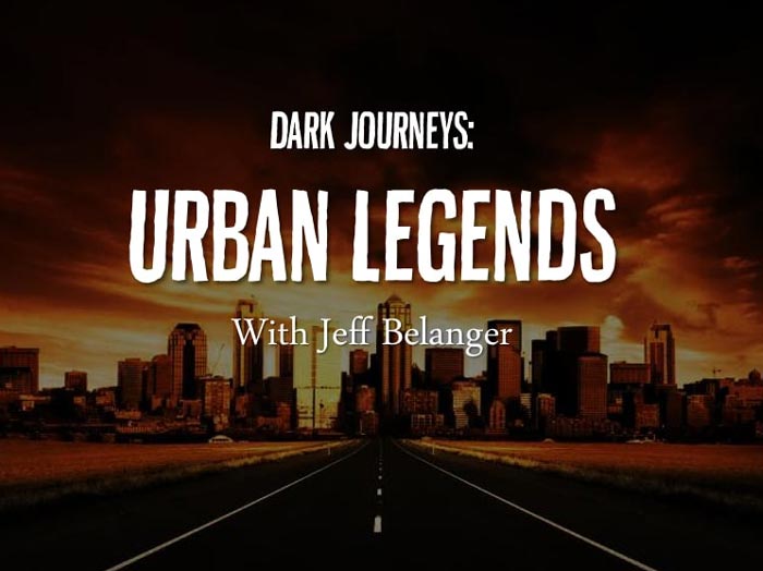 Dark Journeys: Urban Legends with Jeff Belanger