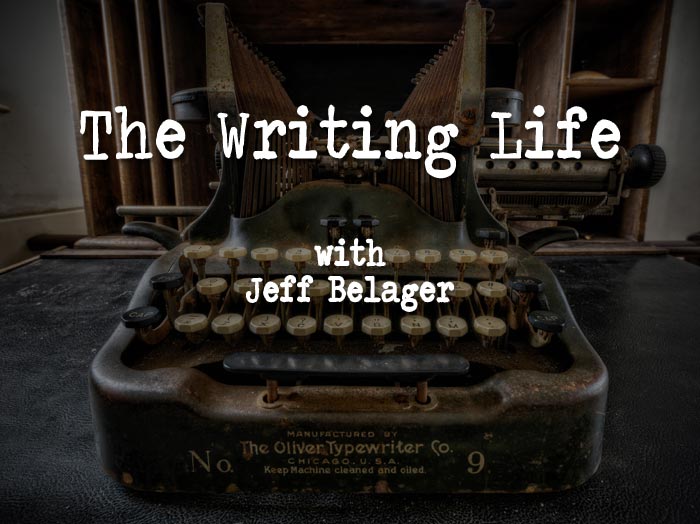 The Writing Life with Jeff Belanger