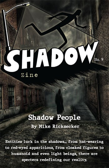 Shadow Zine Issue 9 – Shadow People by Mike Ricksecker